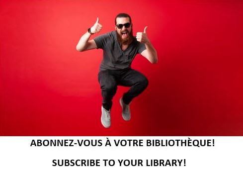 Abonnez vous à votre bibliothèque